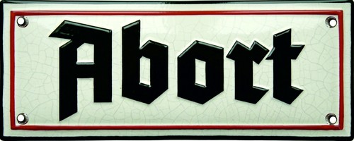 Abort blechschild emaille - abort,